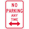 NMC Traffic Sign, No Parking Any Time With Double Arrow, 18&quot; X 12&quot;, White, TM016K