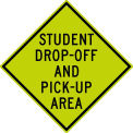 NMC Traffic Sign, Student Drop Off And Pick Up Area Sign, 30&quot; X 30&quot;, Yellow, TM199DG