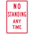 NMC Traffic Sign, No Standing Anytime, 18&quot; X 12&quot;, White, TM098H