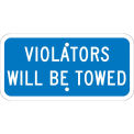 NMC Traffic Sign, Violators Will Be Towed, 6&quot; X 12&quot;, Blue, TMAS10J