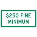 NMC Traffic Sign, Parking $250 Fine, 6&quot; X 12&quot;, White, TMAS16H