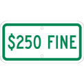 NMC Traffic Sign,  $250 Fine, 6&quot; X 12&quot;, White, TMAS19J