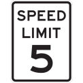 peed Limit 5, HIP Reflective Speed Limit Sign, Aluminum, 24&quot;W x 24&quot;H