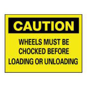 14" x 10" Plastic "Chock Your Wheels" Safety Warning Sig