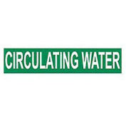 Pipe Marker - Pressure-Sensitive - Circulating Water, Pack Of 25, Green, For Pipe Over 1-1/8",7"W