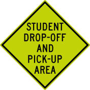 NMC Traffic Sign, Student Drop Off And Pick Up Area Sign, 30" X 30", Yellow, TM199DG