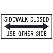 NMC Traffic Sign, Sidewalk Closed Use Other Side Sign, 12" X 24", White, TM512J