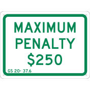 NMC Traffic Sign, Maximum Penalty $250, 9" X 12", White, TMAS15G