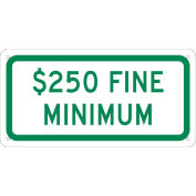 NMC Traffic Sign, Parking $250 Fine, 6" X 12", White, TMAS16G