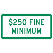 NMC Traffic Sign, Parking $250 Fine, 6" X 12", White, TMAS16H