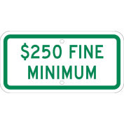 NMC Traffic Sign, Parking $250 Fine, 6" X 12", White, TMAS16J