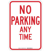 No Parking Any Time Sign, Red/White, HIP Reflective Sign, Aluminum, 12"W x 18"H