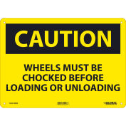 Caution Wheels Must Be Chocked Before Loading Sign, 10x14, Rigid Plastic