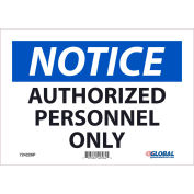 Notice Authorized Personnel Only Sign, 7x10, Pressure Sensitive Vinyl