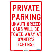 Global Industrial Private Parking Unauthorized Cars Will Be Towed.., 18x12, .080 Aluminum