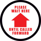 6'' Round Please Wait Here Until Called Forward Sign, Peel & Stick