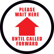 8'' Round Please Wait Here Until Called Forward Sign, Vinyl Adhesive
