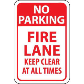 NMC Traffic Sign, No Parking Fire Lane Keep Clear At All Times, 18" X 12", White/Red, TM47G