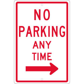 NMC Traffic Sign, No Parking Any Time With Right Arrow, 18" X 12", White, TM15H