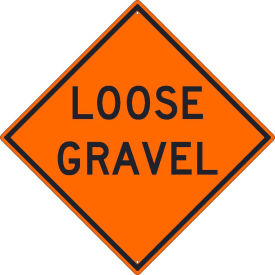 NMC Traffic Sign, Loose Gravel Sign, 30" X 30", Orange, TM236K