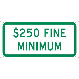 NMC Traffic Sign, Parking $250 Fine, 6" X 12", White, TMAS16G