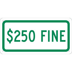 NMC Traffic Sign,  $250 Fine, 6" X 12", White, TMAS19G