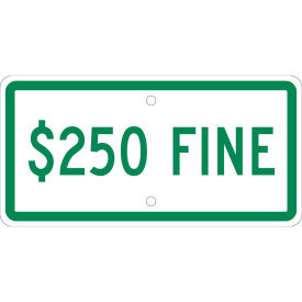 NMC Traffic Sign,  $250 Fine, 6" X 12", White, TMAS19H