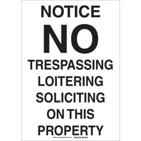 Notice No Trespassing Loitering Soliciting On This Propery Sign, 18"W x 24"H