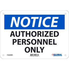 Notice Authorized Personnel Only Sign, 7x10, Rigid Plastic