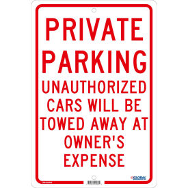 Global Industrial Private Parking Unauthorized Cars Will Be Towed..., 18x12, .063 Aluminum